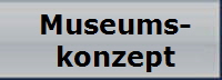 Museums-
konzept
